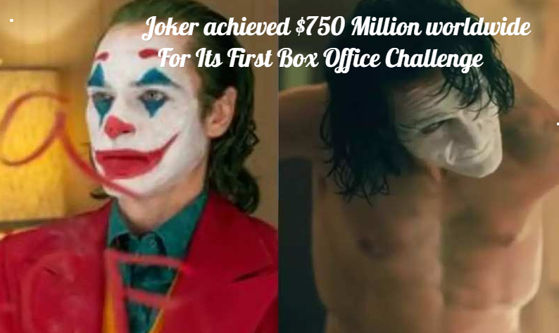 Joker achieved $750 Million worldwide For Its First Box Office Challenge