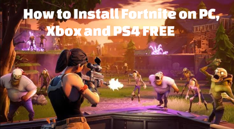 Download Fortnite on PC, Xbox and PS4 for free
