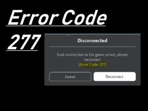 How to fix Roblox error code 277