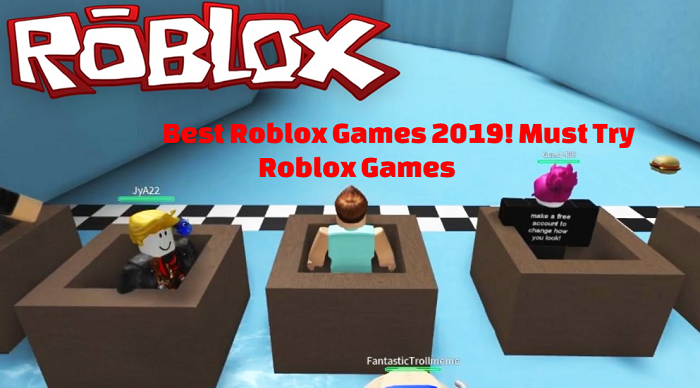 Best Roblox Games 2019! Must Try Roblox Games