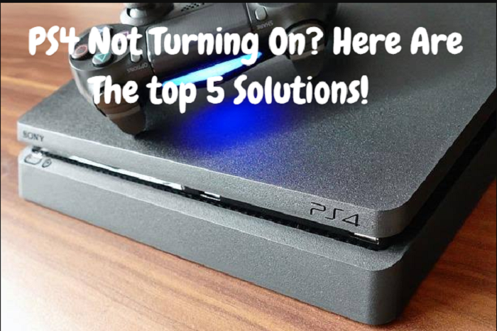 PS4 Not Turning On? Here Are The top 5 Solutions!