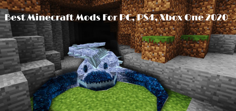 10 Best Minecraft Mods 2020 for a Totally Different Experience