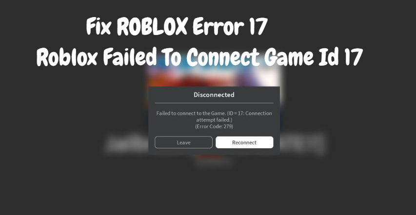 Fix ROBLOX Error 17