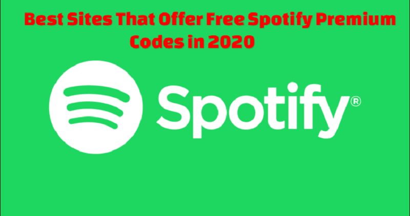 Best Sites That Offer Free Spotify Premium Codes in 2020