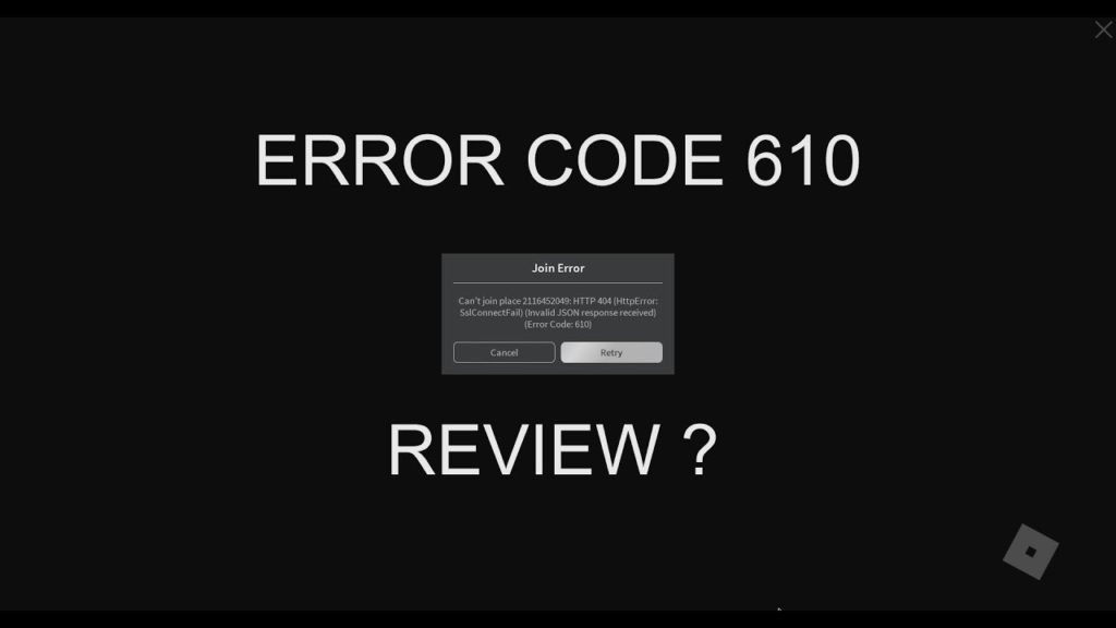 Roblox Error Code 610