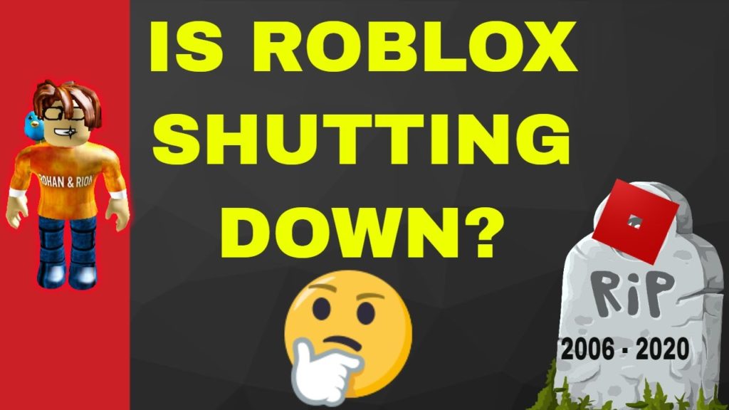 Is Roblox Shutting down in 2020? 